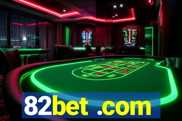 82bet .com